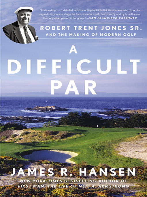 Title details for A Difficult Par by James R. Hansen - Available
